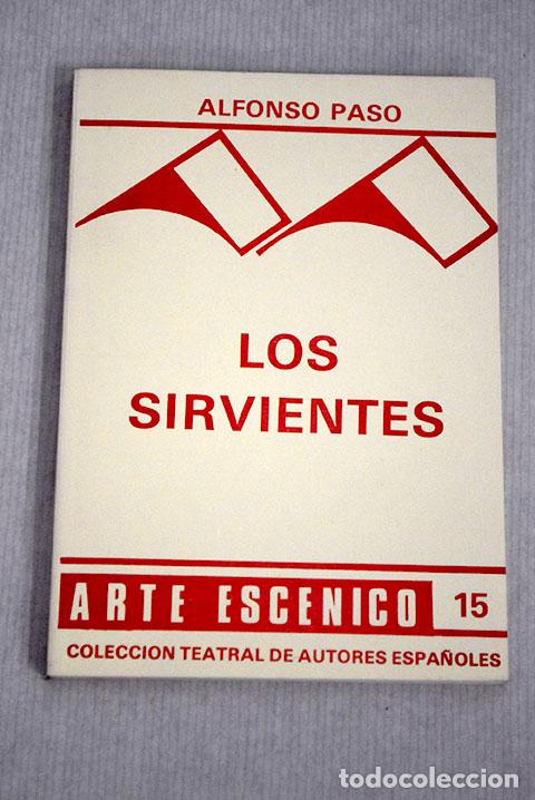 Libros: Los sirvientes: (obra en dos actos).- Paso, Alfonso - Foto 1