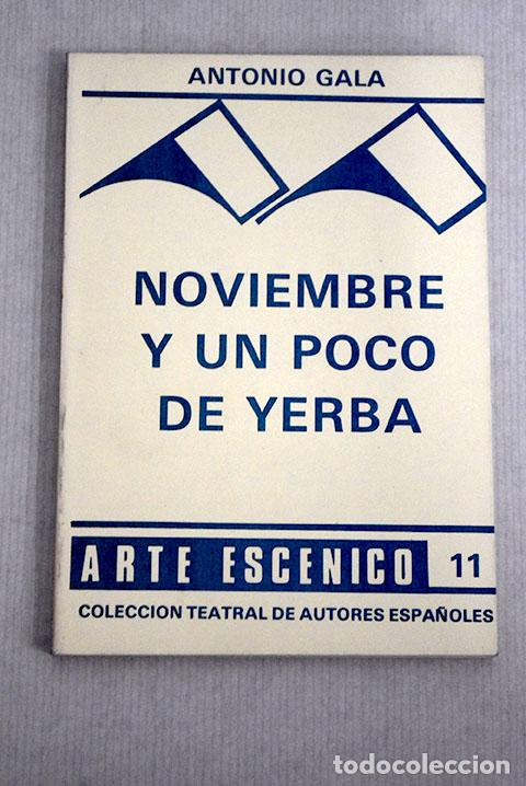 Libros: Noviembre y un poco de yerba.- Gala, Antonio - Foto 1