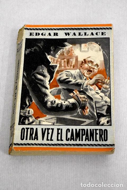 Libros: Otra vez el campanero.- Wallace, Edgar - Foto 1