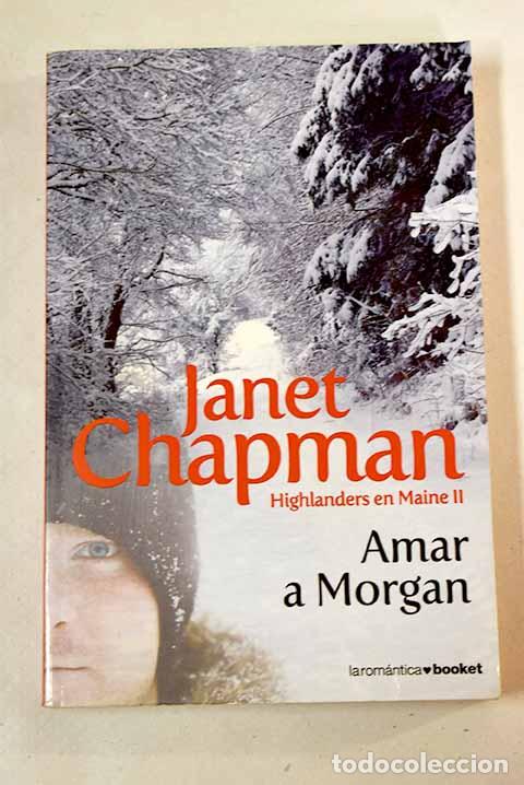 Libros: Amar a Morgan: Chapman, Janet.- Chapman, Janet - Foto 1