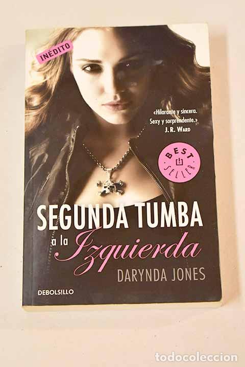 Libros: Segunda tumba a la izquierda.- Jones, Darynda - Foto 1