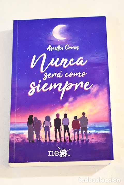 Libros: Nunca ser&aacute; como siempre.- Comes, Arantxa - Foto 1