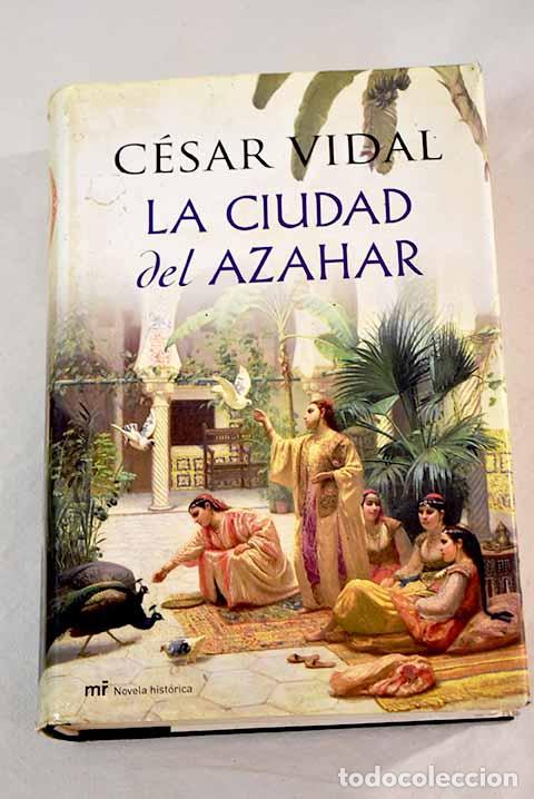 Libros: La ciudad del azahar.- Vidal, C&eacute;sar - Foto 1