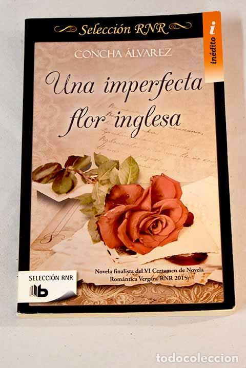 Libros: Una imperfecta flor inglesa.- &Aacute;lvarez, Concha - Foto 1