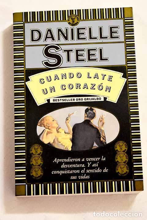 Libros: Cuando late un coraz&oacute;n.- Steel, Danielle - Foto 1