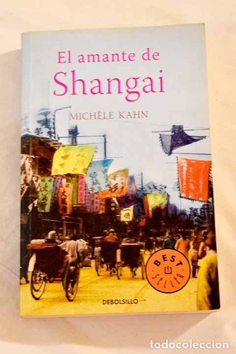 Libros: El amante de Shangai.- Kahn, Michele - Foto 1