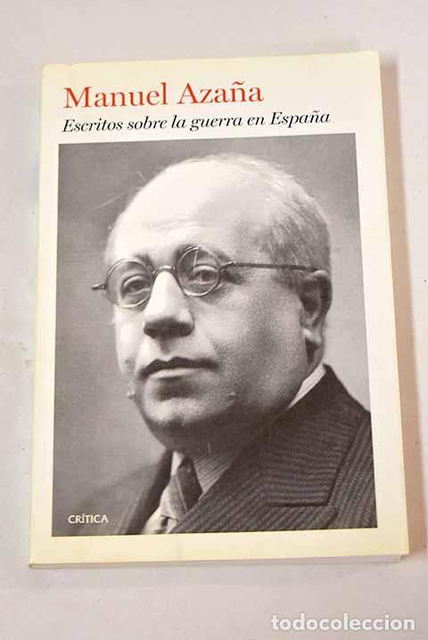 Libros: Escritos sobre la guerra en Espa&ntilde;a.- Aza&ntilde;a, Manuel - Foto 1