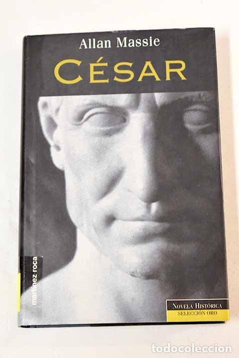 Libros: C&eacute;sar: Massie, Allan.- Massie, Allan - Foto 1