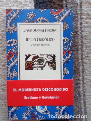 Libros: FACHA, JOS&Eacute; MARIA - Idilio buc&oacute;lico y otros textos - Foto 1
