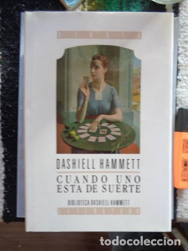 Libros: HAMMETT, DASHIELL - Cuando uno est&aacute; de suerte. - Foto 1