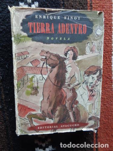 Libros: FINOT, ENRIQUE - Tierra adentro. Novela - Foto 1