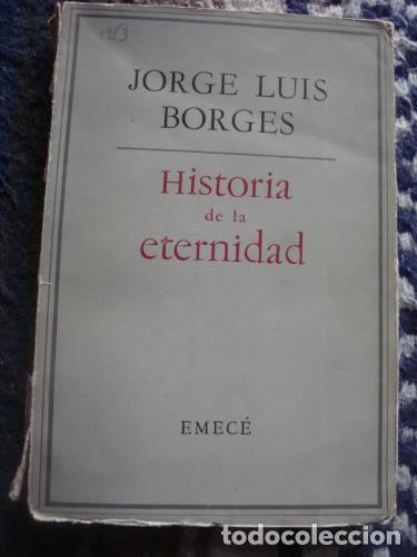 Libros: BORGES, JORGE LUIS - Historia de la eternidad - Obras completas 1 - Foto 1