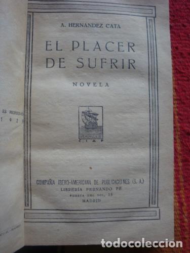 Libros: HERN&Aacute;NDEZ-CAT&Aacute;, ALFONSO - El placer de sufrir (encuadernado) - Foto 1