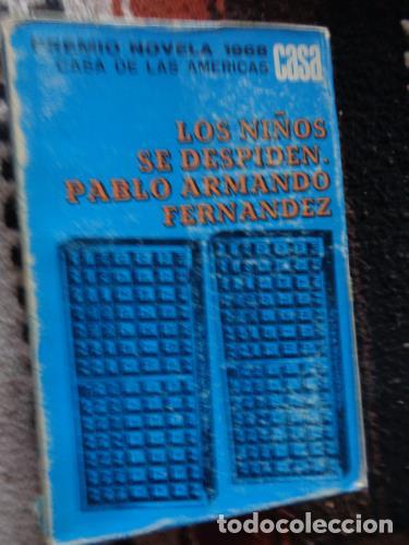 Libros: FERN&Aacute;NDEZ, PABLO ARMANDO - Los ni&ntilde;os se despiden. - Foto 1