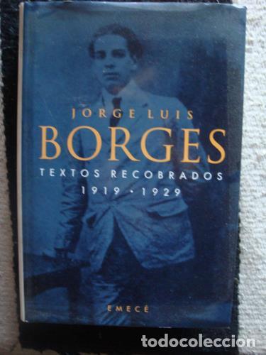 Libros: BORGES, JORGE LUIS - Textos recobrados 1919-1929 - Foto 1