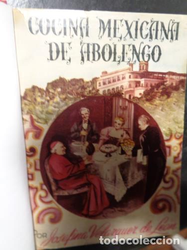 Libros: VEL&Aacute;ZQUEZ DE LE&Oacute;N DE GONZ&Aacute;LEZ, JOSEFINA - Cocina Mexicana de Abolengo