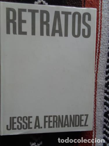 Libros: FERNANDEZ, JESSE A. - Retratos - Foto 1