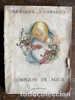 books: MEDEIROS, PAULINA - Coraz&oacute;n de agua. Ficcion
