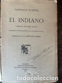 Libros: RUSI&Ntilde;OL, SANTIAGO - El Indiano : comedia en tres actos ... Traduccio&#769;n de G. Marti&#769;nez Sie