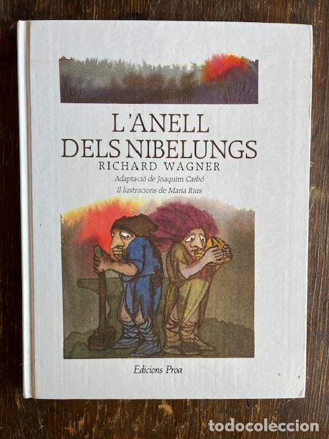 Libros: WAGNER, RICHARD, CARB&Oacute;, JOAQUIM, RIUS, MARIA - L&acute;Anell dels nibelungs