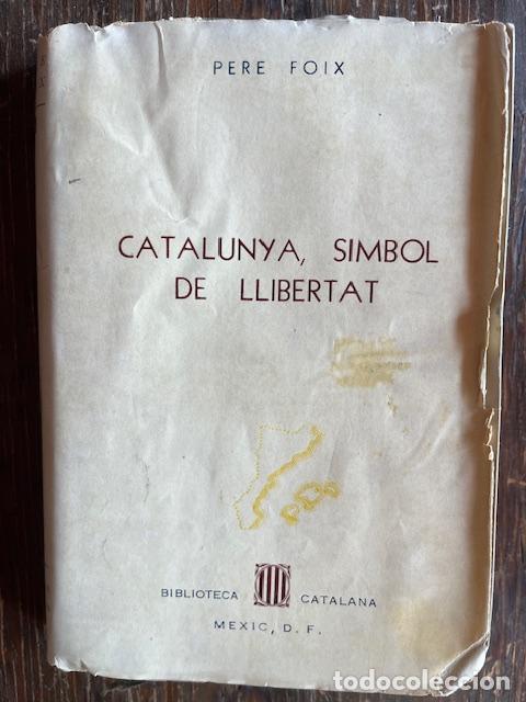 Libros: FOIX, PERE - Catalunya, s&iacute;mbol de llibertat - Foto 1