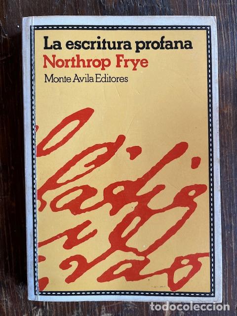Libros: FRYE, NORTHROP - La escritura profana - Foto 1