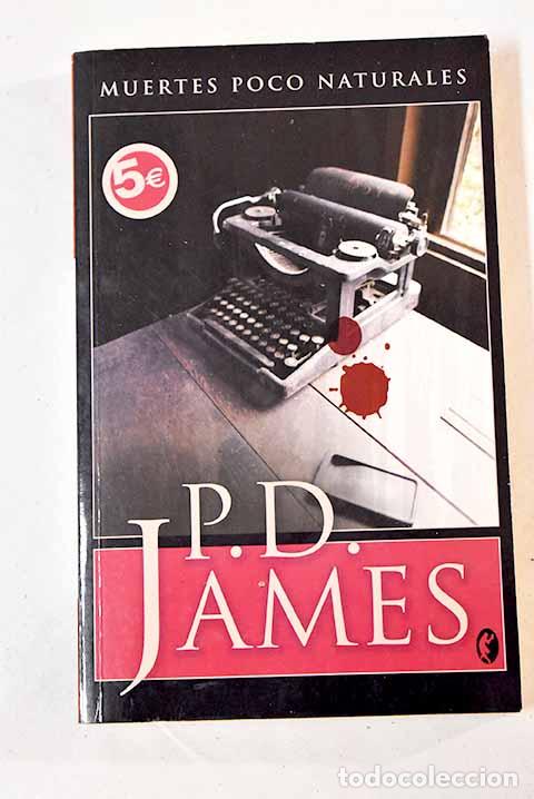 Libros: Muertes poco naturales.- James, P. D. - Foto 1