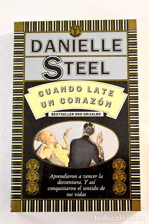 Libros: Cuando late un coraz&oacute;n.- Steel, Danielle - Foto 1