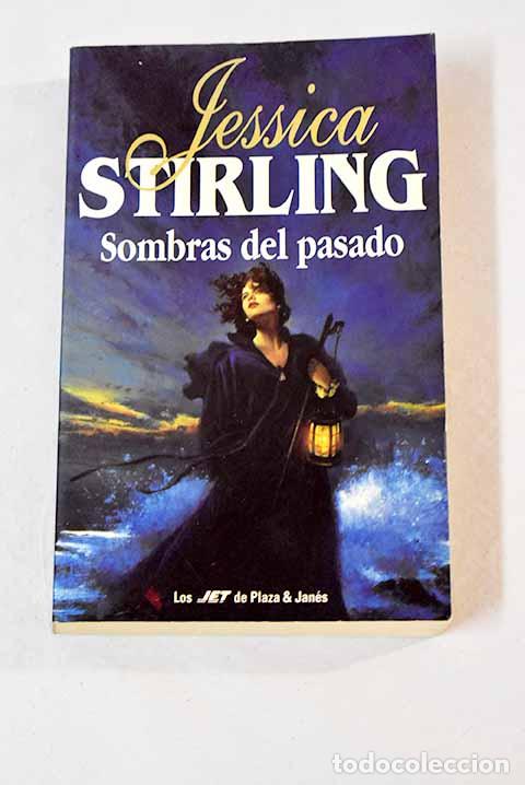 Libros: Sombras del pasado: Stirling, Jessica.- Stirling, Jessica - Foto 1