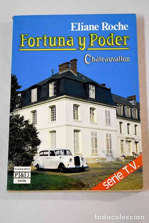 Libros: Fortuna y poder: Chateauvallon.- Roche, Eliane - Foto 1
