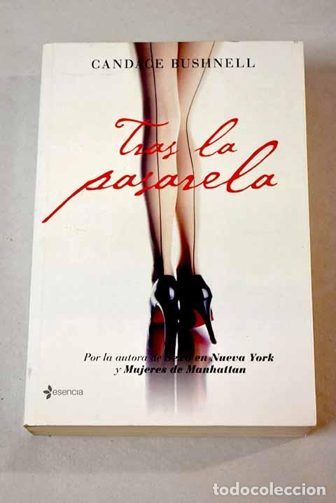 Libros: Tras la pasarela: Bushnell, Candace.- Bushnell, Candace - Foto 1