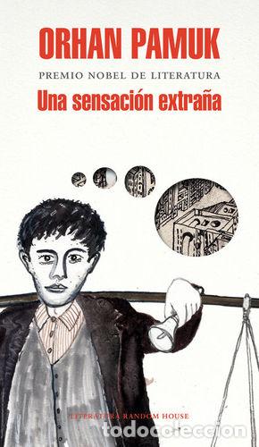 Libros: UNA SENSACI&Oacute;N EXTRA&Ntilde;A - PAMUK, ORHAN - Foto 1