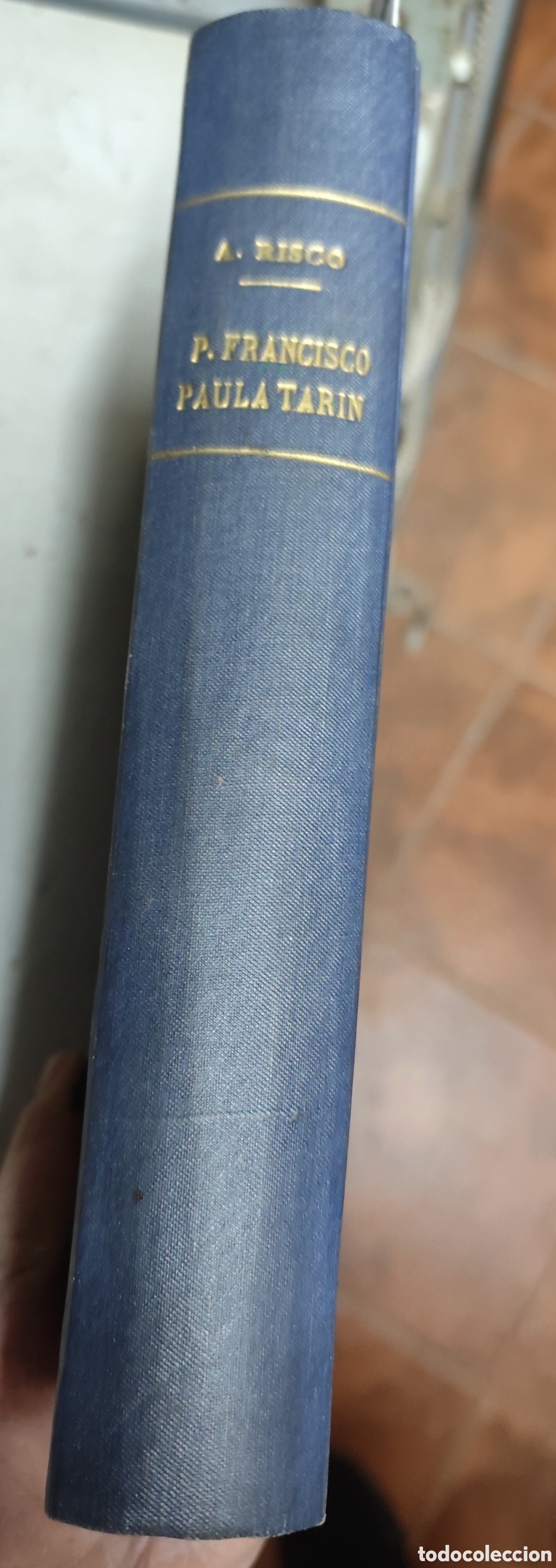 Libros: EL PADRE FRANCISCO DE PAULA TARIN,DE LA COMPA&Ntilde;&Iacute;A DE JESUS - RISCO, Alberto - Foto 2