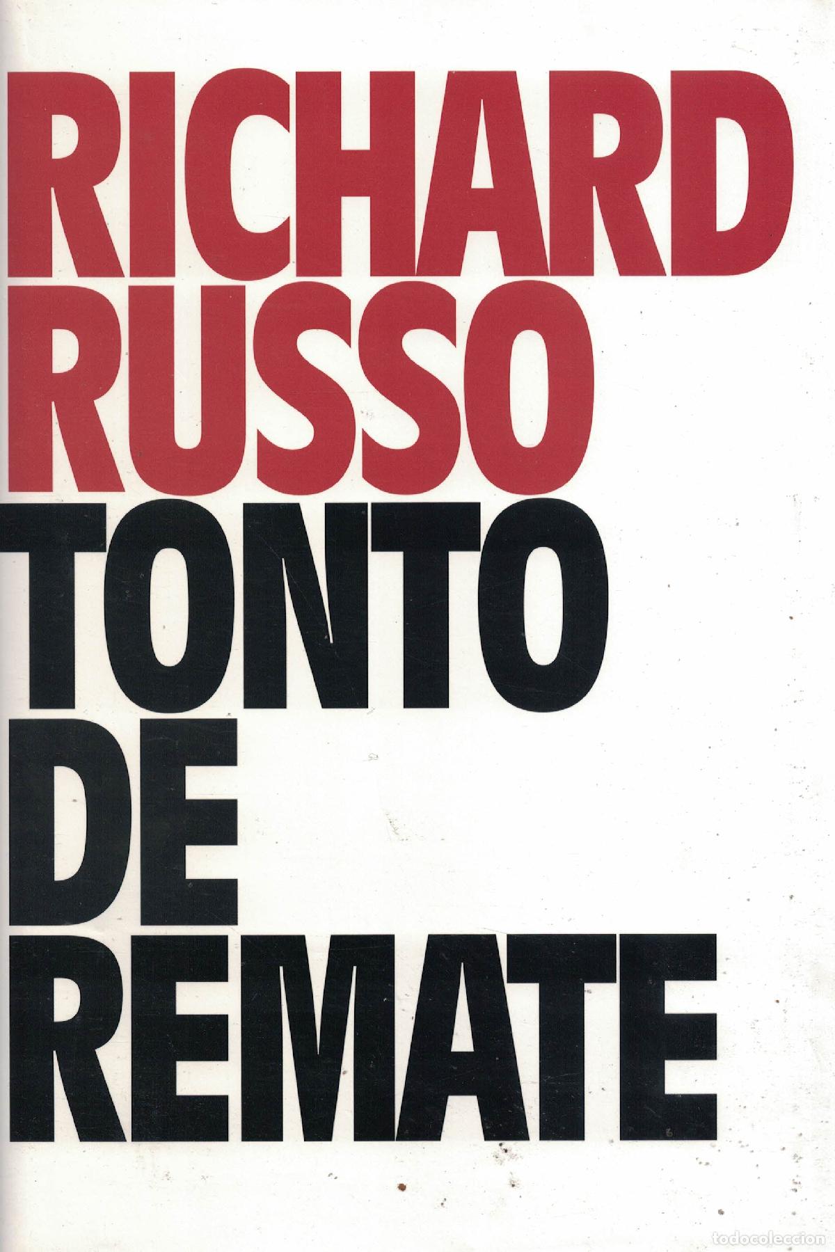 Libros: Tonto de remate - Richard Russo - Foto 1