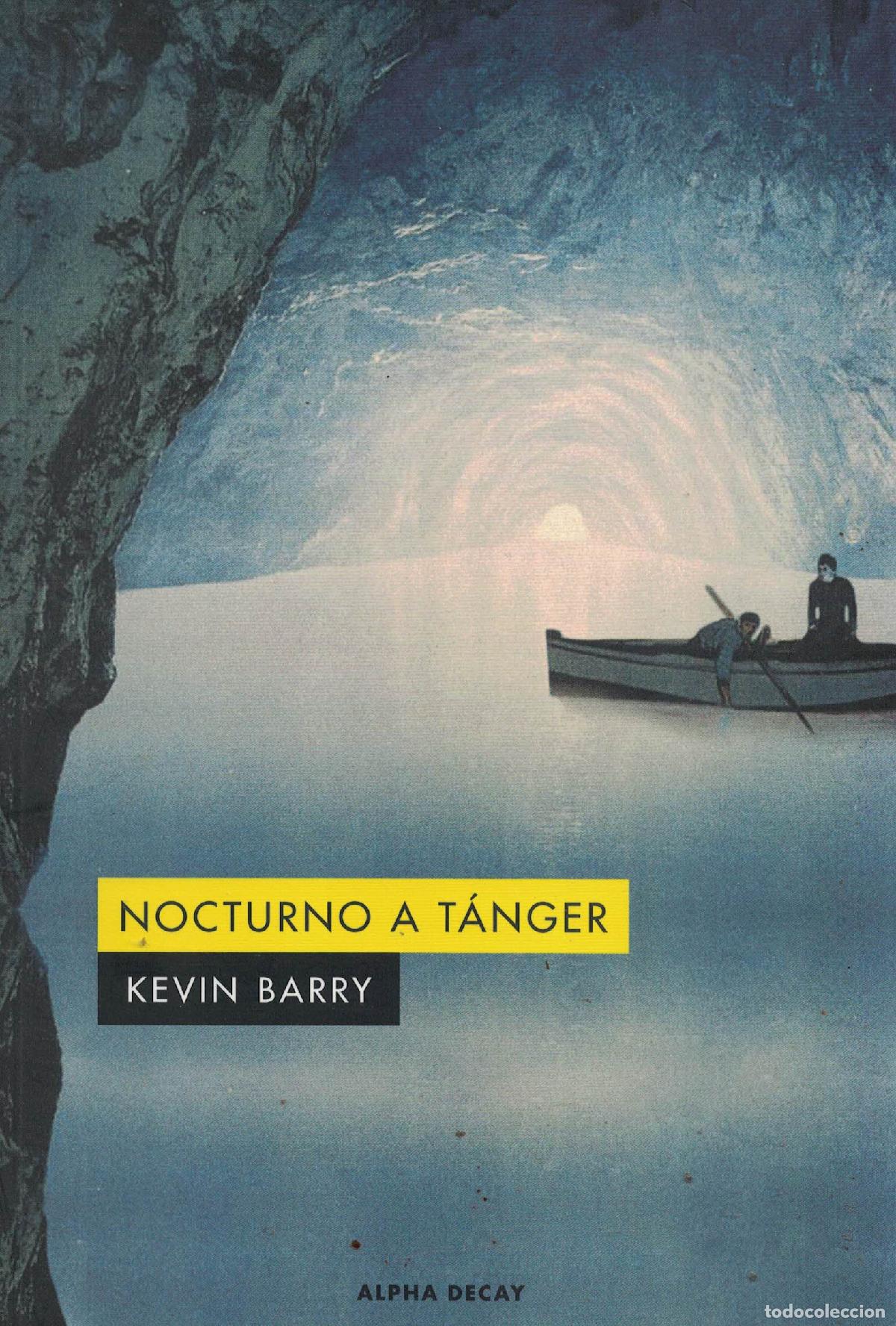 Libros: Nocturno a T&aacute;nger - Kevin Barry - Foto 1