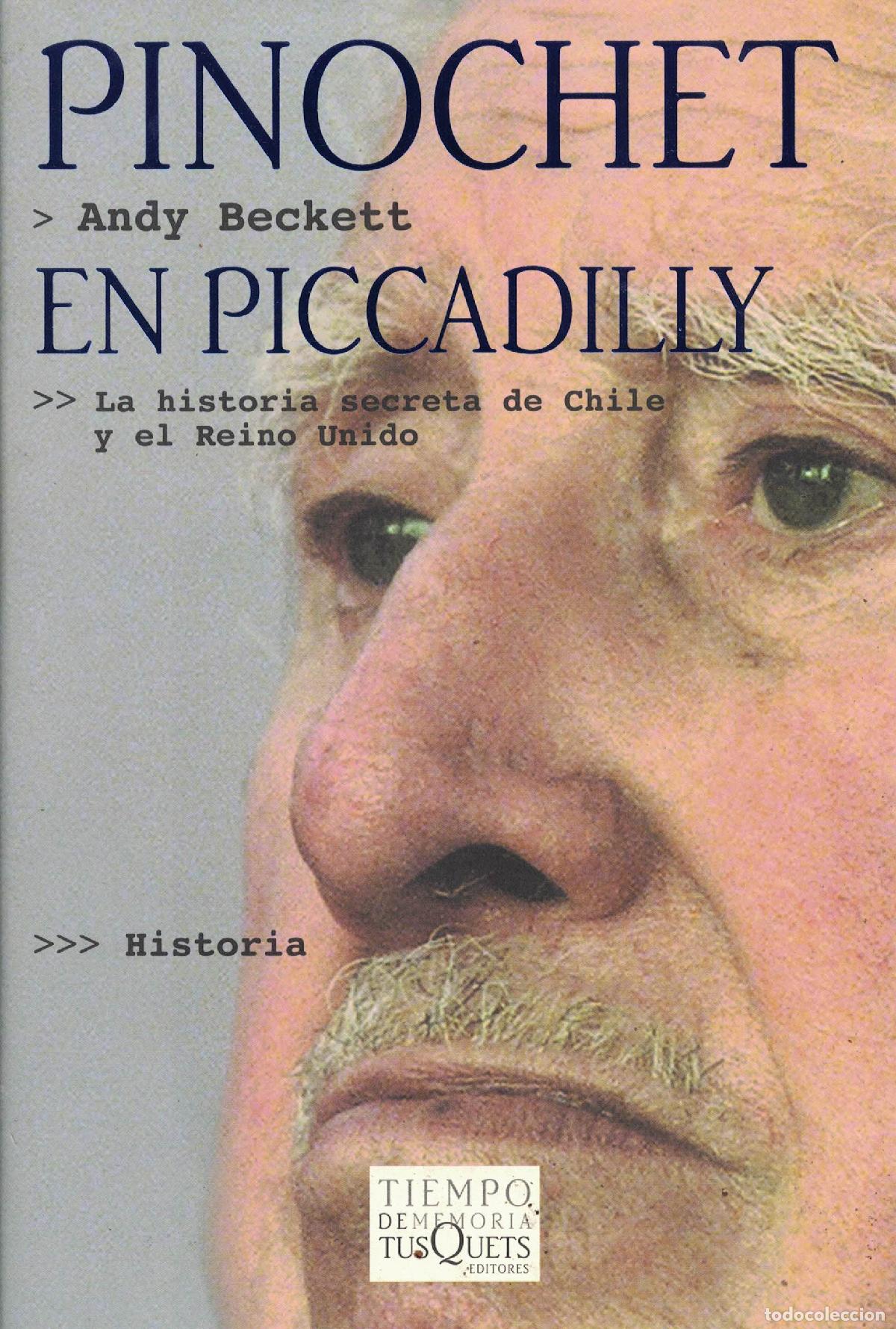 Libros: Pinochet en Picadilly - Andy Beckett