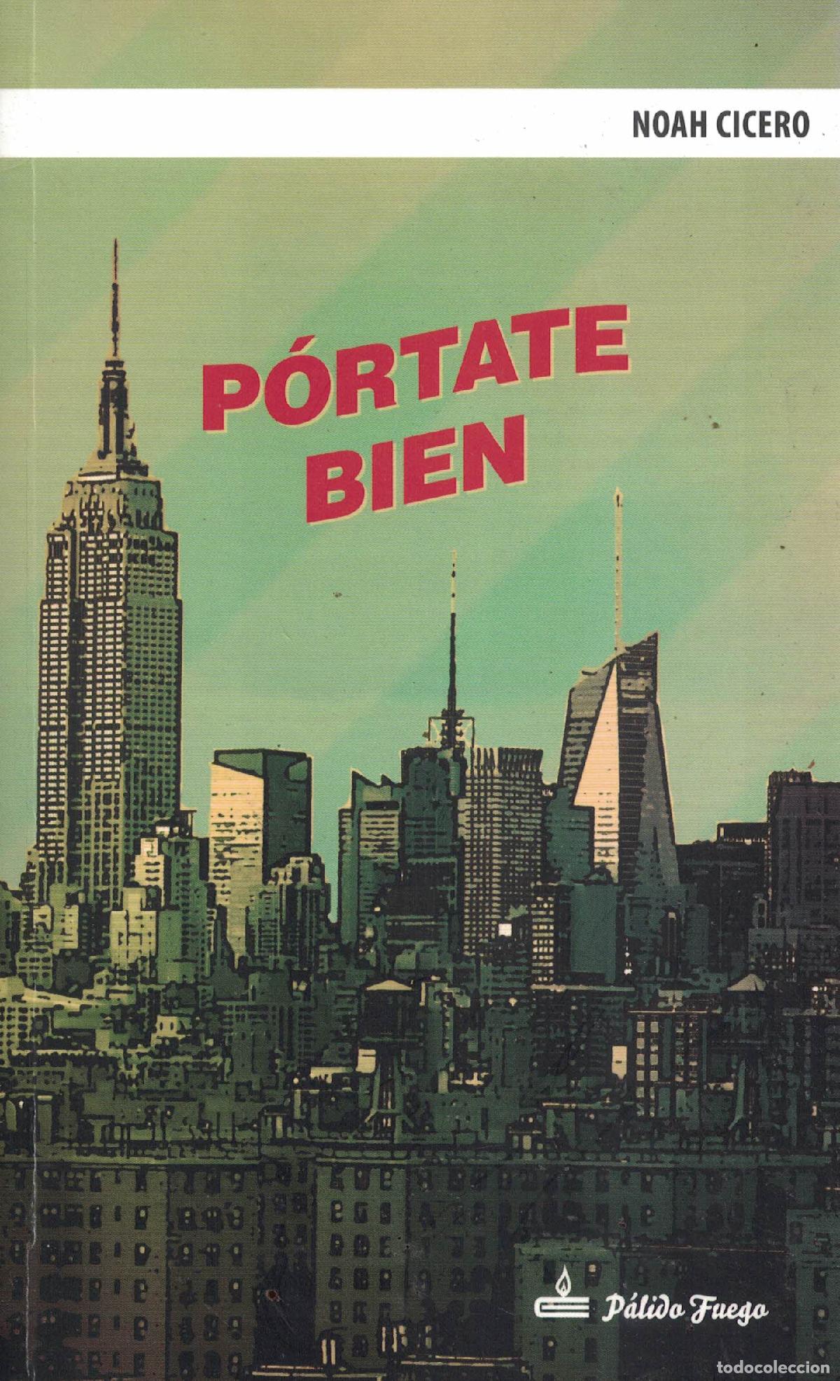 Libros: P&oacute;rtate bien - Noah Cicero - Foto 1