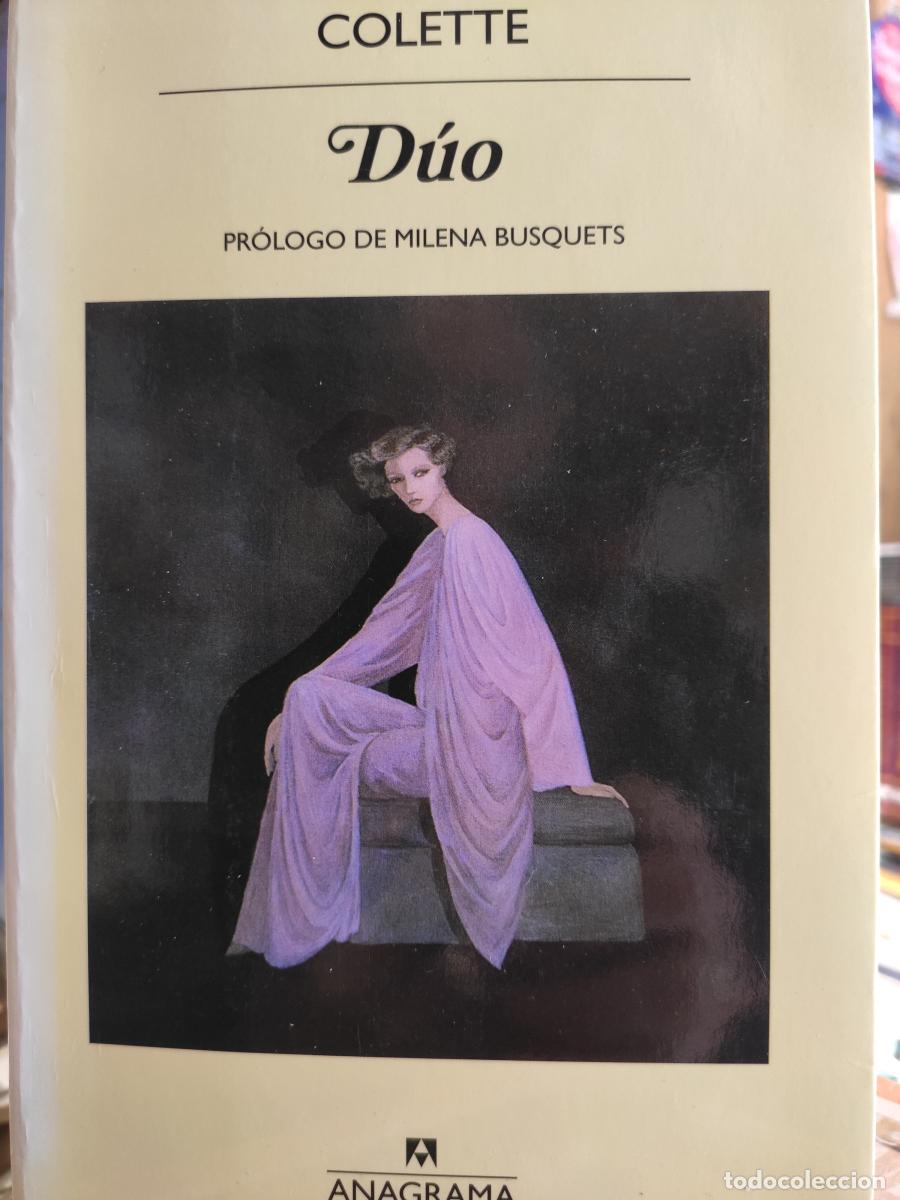 Libros: D&Uacute;O. PR&Oacute;LOGO DE MILENA BUSQUETS. - COLETTE. - Foto 1
