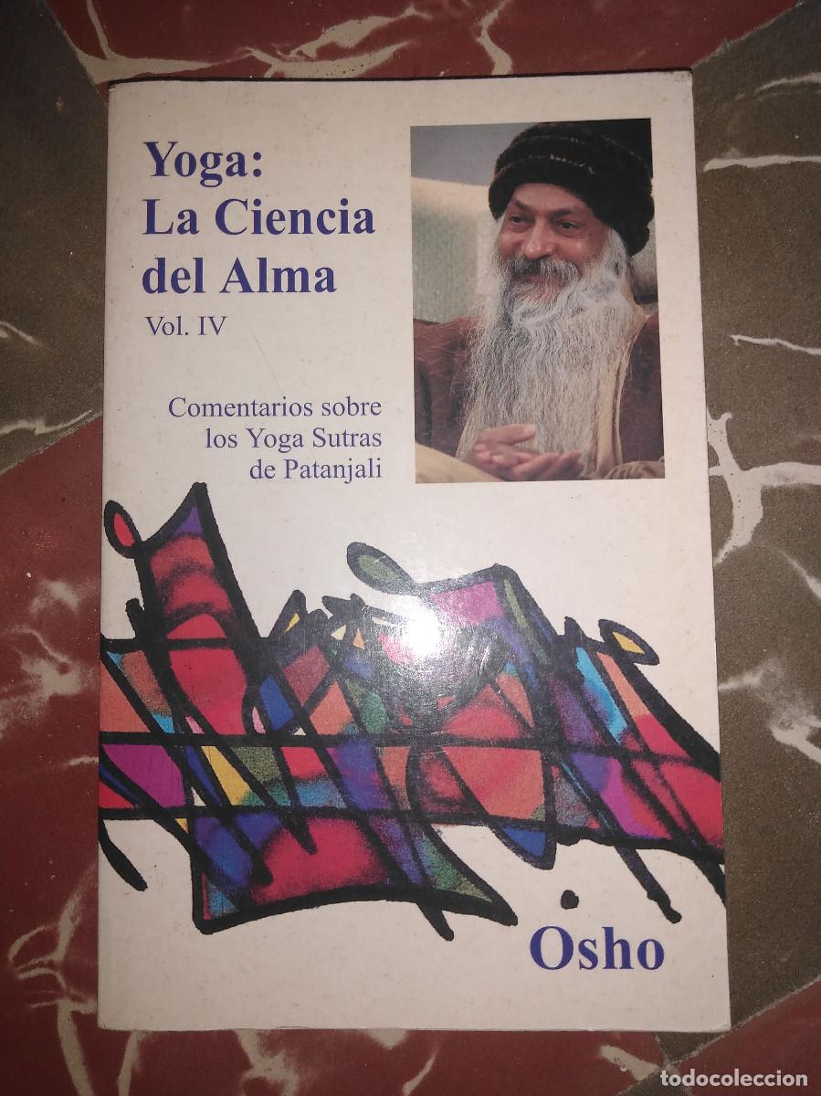 Libros: Osho - Yoga: la ciencia del alma vol 4 - Foto 1