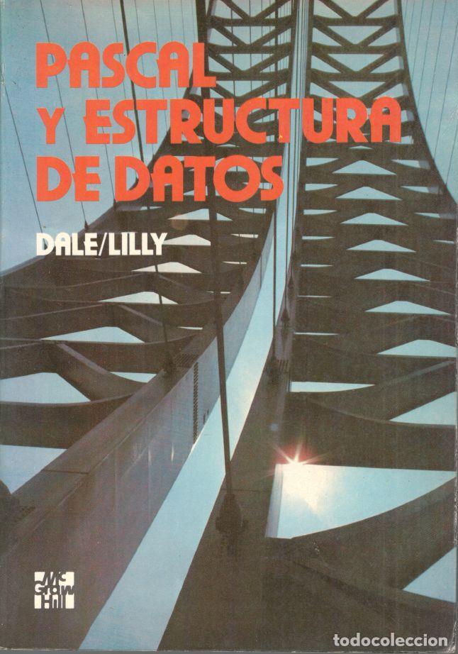 Libros: PASCAL Y ESTRUCTURA DE DATOS. - DALE, Nell / LILLY, Susan C. - Foto 1