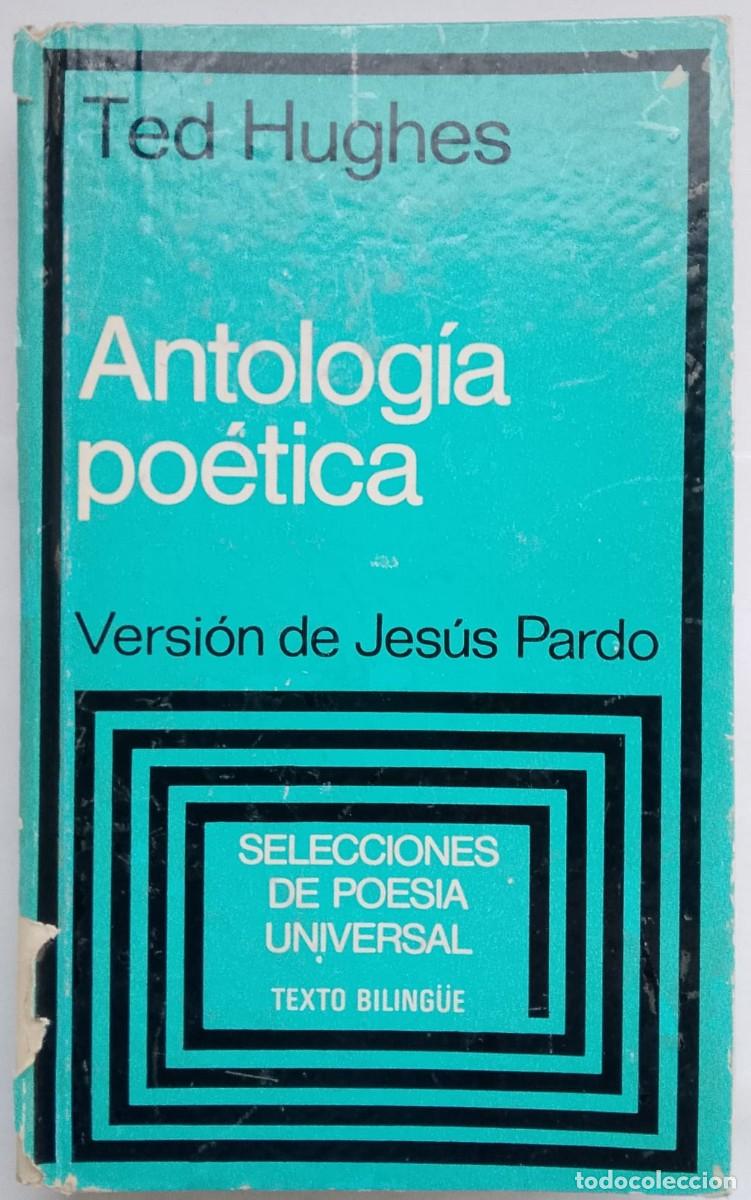 Libros: Antolog&iacute;a Po&eacute;tica - Ted Hugues - Foto 1