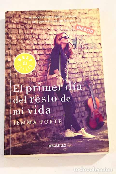 Libros: El primer d&iacute;a del resto de mi vida.- Forte, Jemma - Foto 1