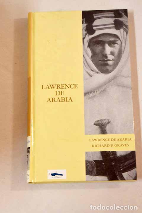 Libros: Lawrence de Arabia: Graves, Richard Perceval.- Graves, Richard Perceval - Foto 1