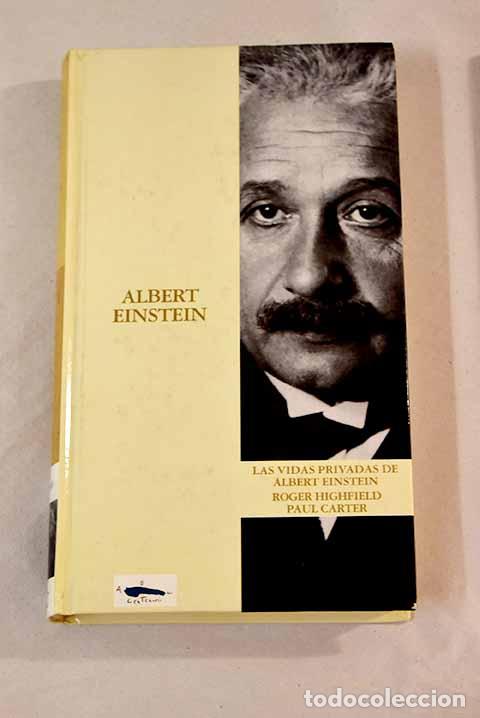 Libros: Las vidas privadas de Albert Einstein.- Highfield, Roger - Foto 1