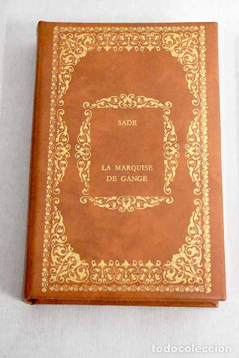 Libros: La marquise de Gange.- Marqu&eacute;s de Sade - Foto 1