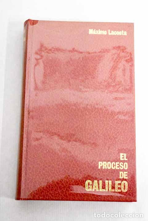 Libros: El proceso de Galileo.- Lacosta, M&aacute;ximo - Foto 1