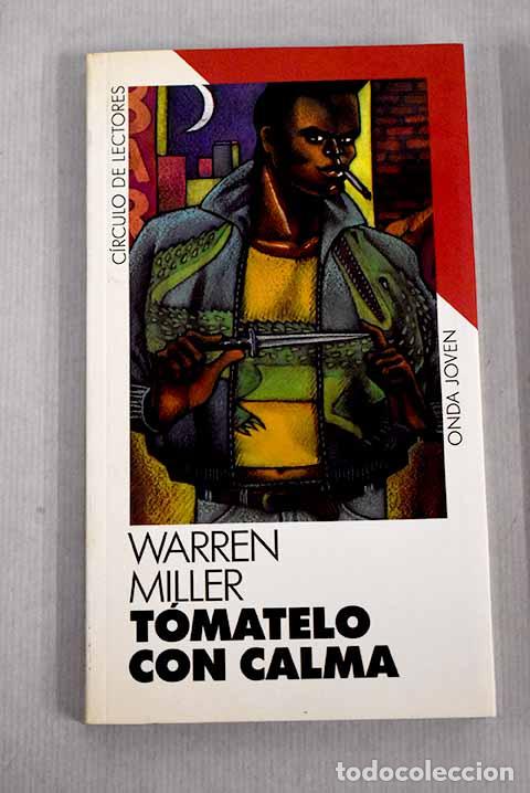 Libros: T&oacute;matelo con calma: Miller, Warren.- Miller, Warren - Foto 1
