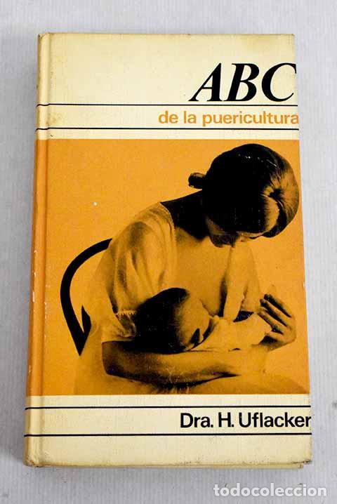 Libros: ABC de la Puericultura.- Uflacker, Hannah - Foto 1