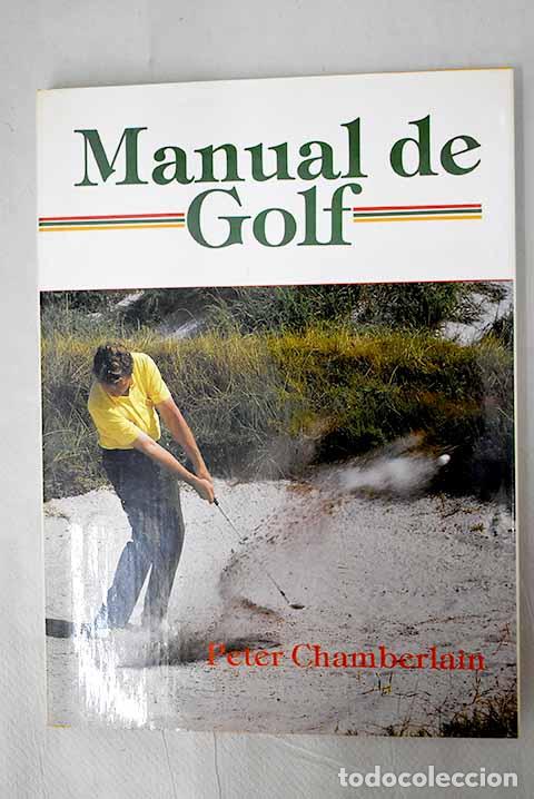 Libros: Manual de golf: Chamberlain, Peter.- Chamberlain, Peter - Foto 1