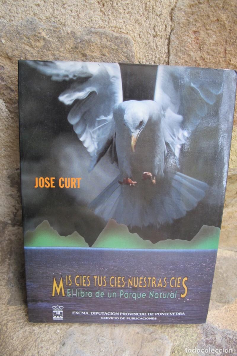 Libros: MIS CIES TUS CIES NUESTRAS CIES. EL LIBRO DE UN PARQUE NATURAL. JOSE CURT - Foto 1